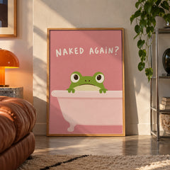 Naked again frog poster displayed in a room